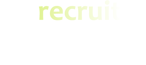 Recruit / 採用情報